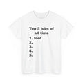 Top 5 Jobs of All Time | T-Shirt