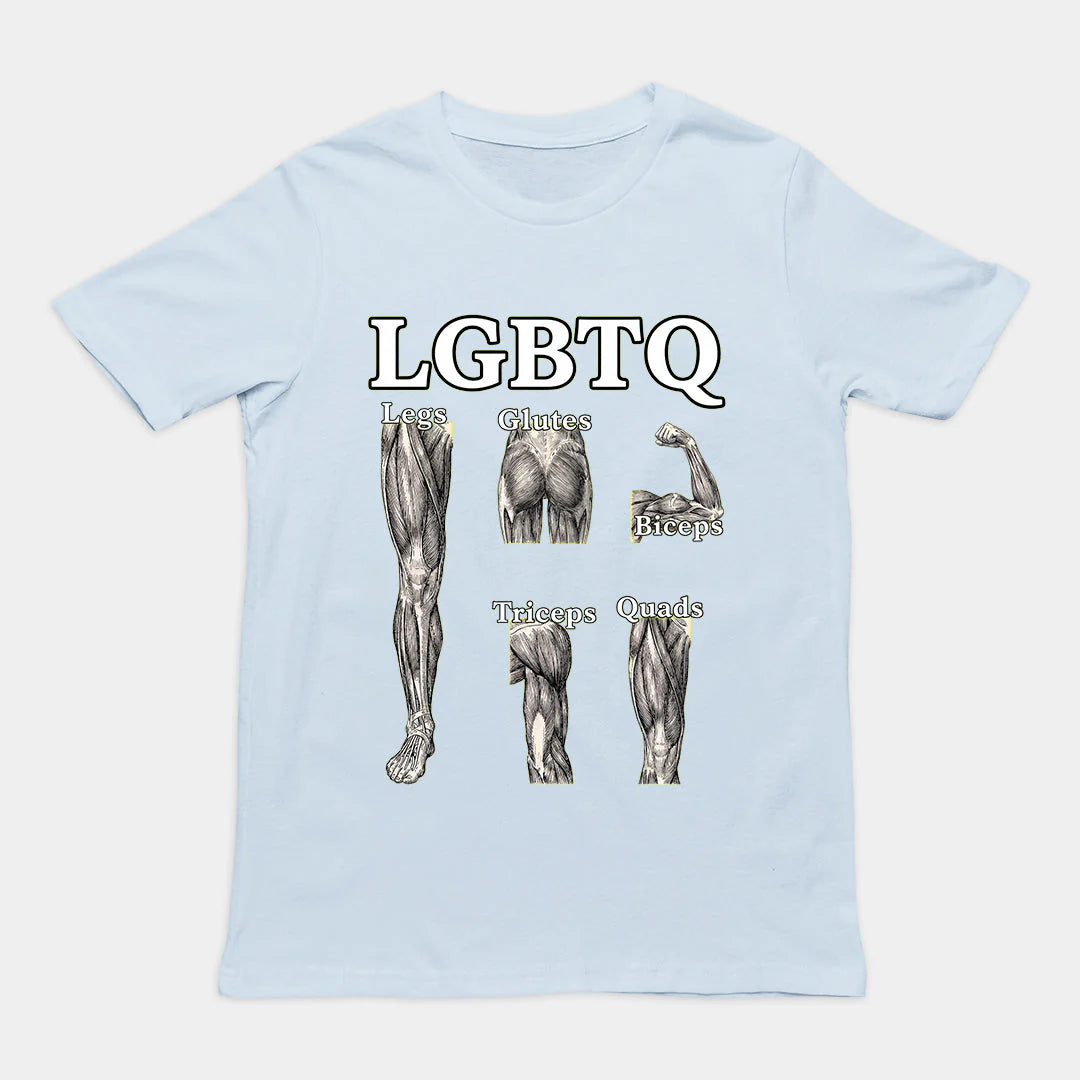 LGBTQ (legs glutes biceps tricpes quads) T-Shirt Regular price