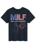 MILF Man I Love Fireworks Shirt