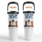 A Girl & Her Dogs With Unbreakable Bond - Personalized 30oz Tumbler With Handle