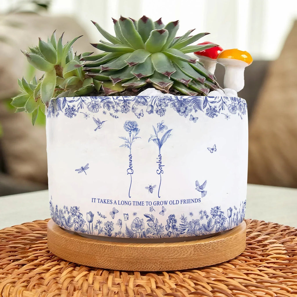Custom Ceramic Flower Pot for Best Friends – 'It Takes a Long Time to Grow Old Friends' Quote with Name & Floral Design