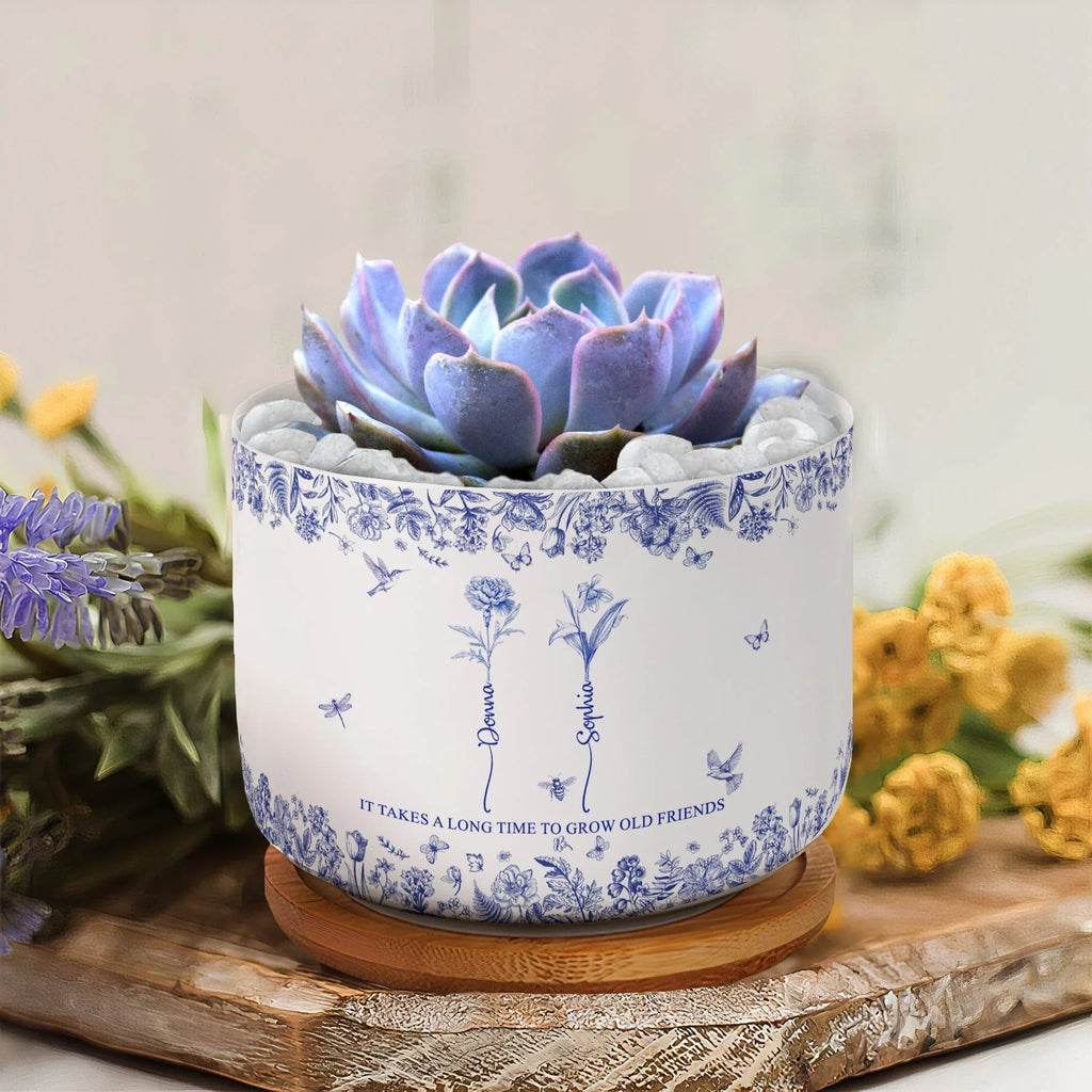 Custom Ceramic Flower Pot for Best Friends – 'It Takes a Long Time to Grow Old Friends' Quote with Name & Floral Design