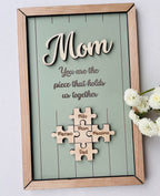 Mom Puzzle Sign, Mother's Day Gift, Custom Engraved Wood Sign, Piece That Holds Us Together, Grandma Gift, Personalized