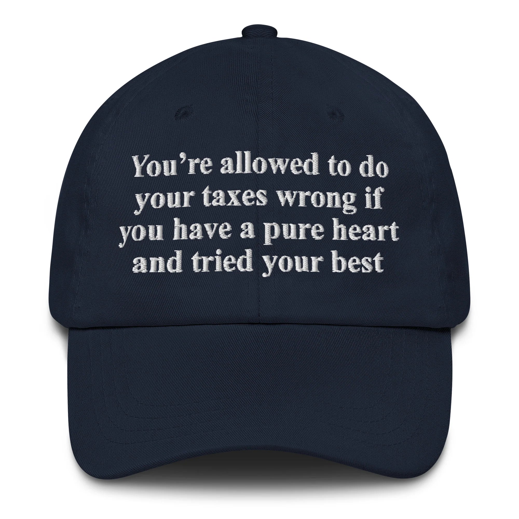 You're Allowed To Do Your Taxes Wrong If You Have A Pure Heart And Tried Your Best.