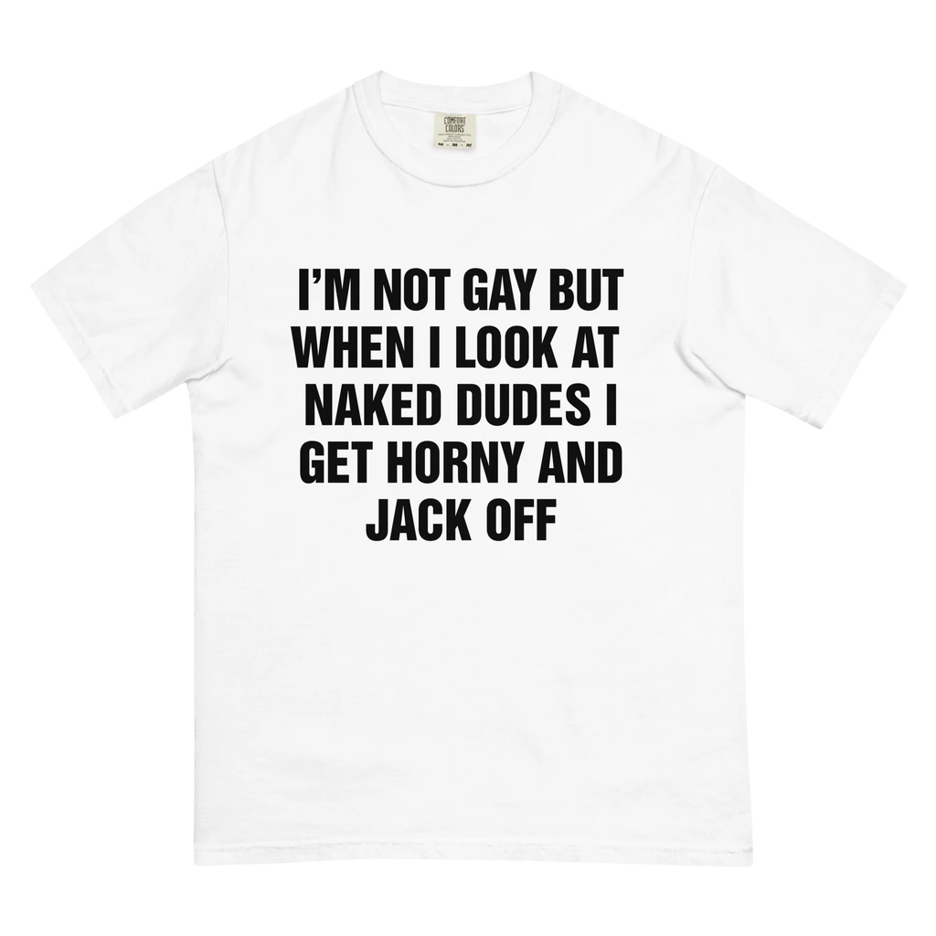 I'm Not Gay But When I Look At Naked Dudes I Get Horny And Jack Off.
