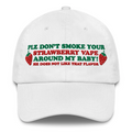 Please Don't Smoke Your Strawberry Vape Around My Baby, He Does Not Like That Flavor Hat.