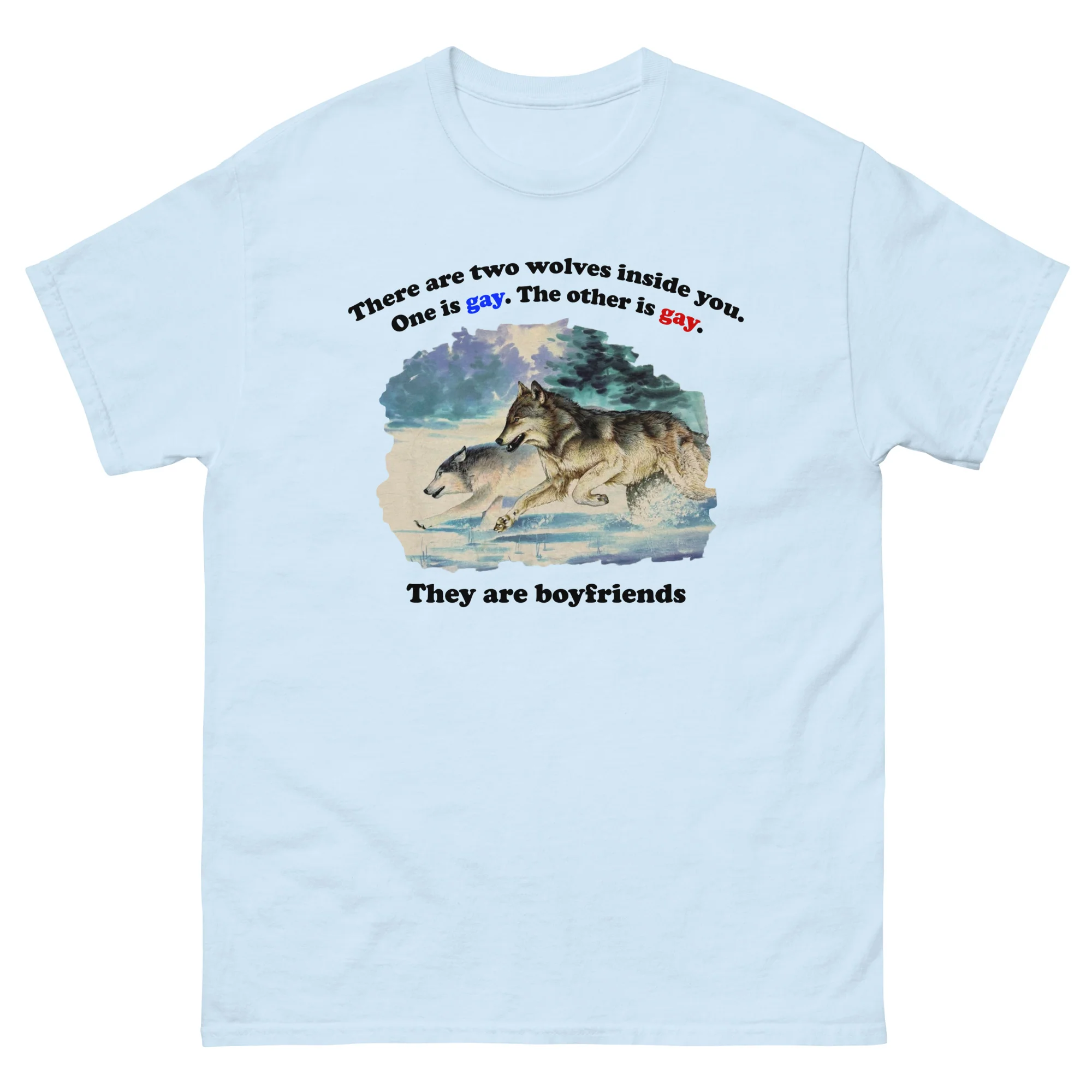 There Are Two Wolves Inside You. One Is Gay. The Other Is Gay. They Are Boyfriends.