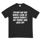 I'm Not Gay But When I Look At Naked Dudes I Get Horny And Jack Off.