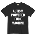 Autism Powered Fuck Machine.