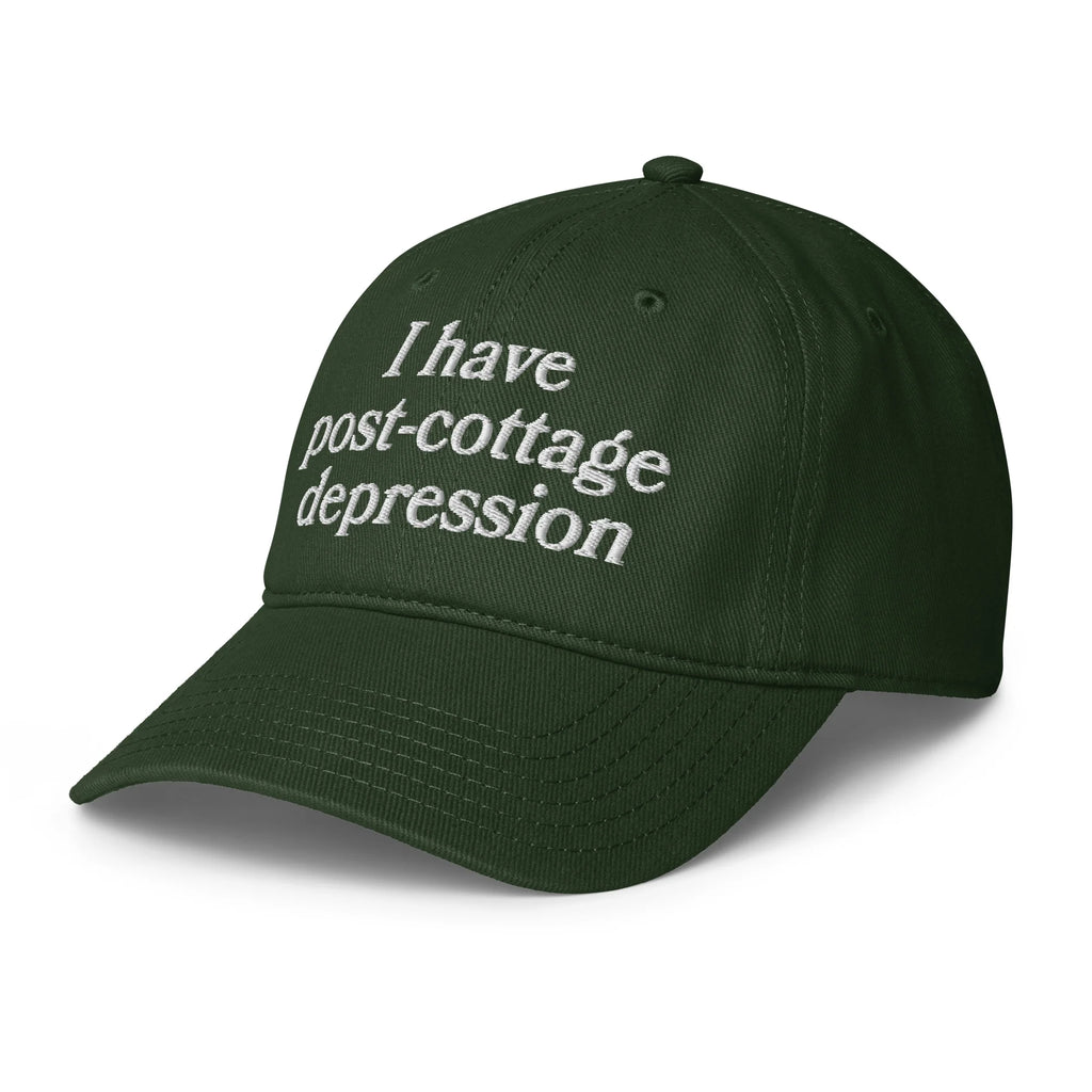 I Have Post-Cottage Depression Hat.