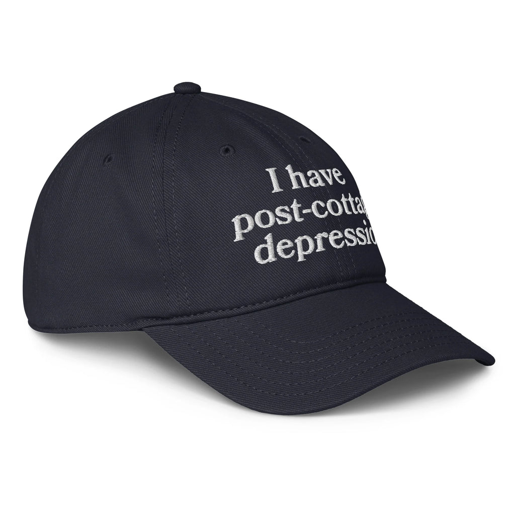 I Have Post-Cottage Depression Hat.