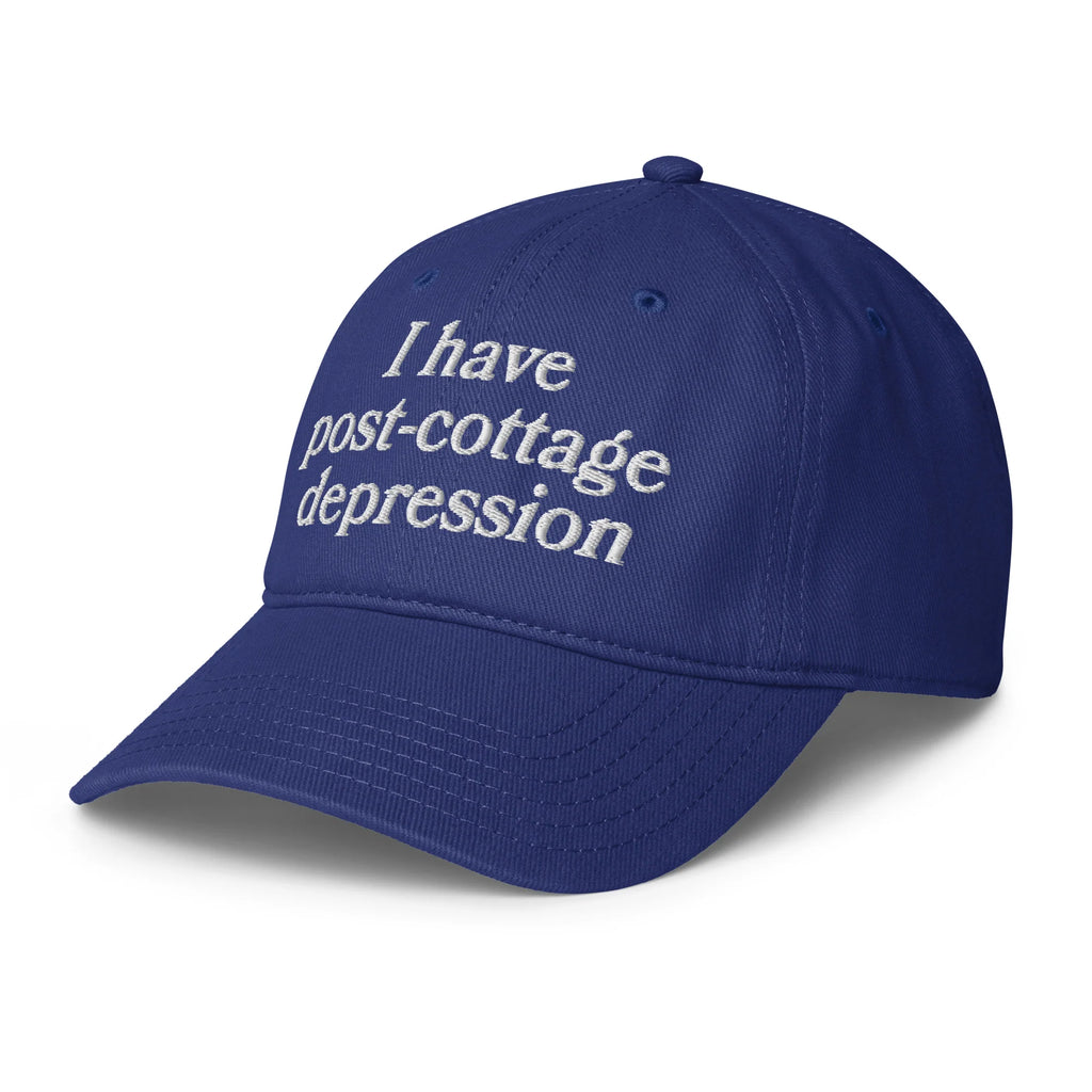 I Have Post-Cottage Depression Hat.