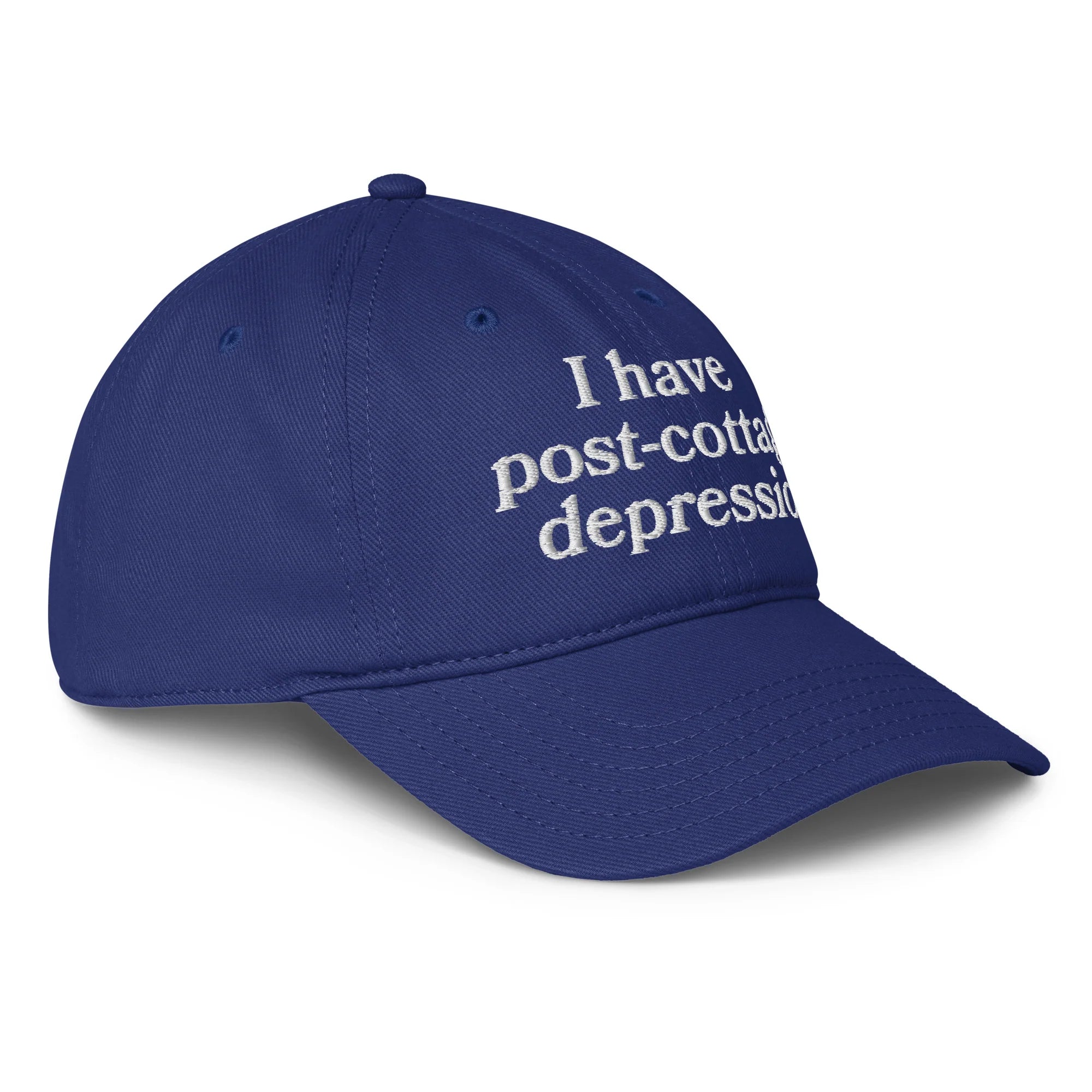 I Have Post-Cottage Depression Hat.