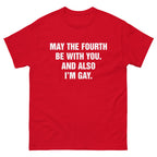 May The Fourth Be With You. And Also I'm Gay.