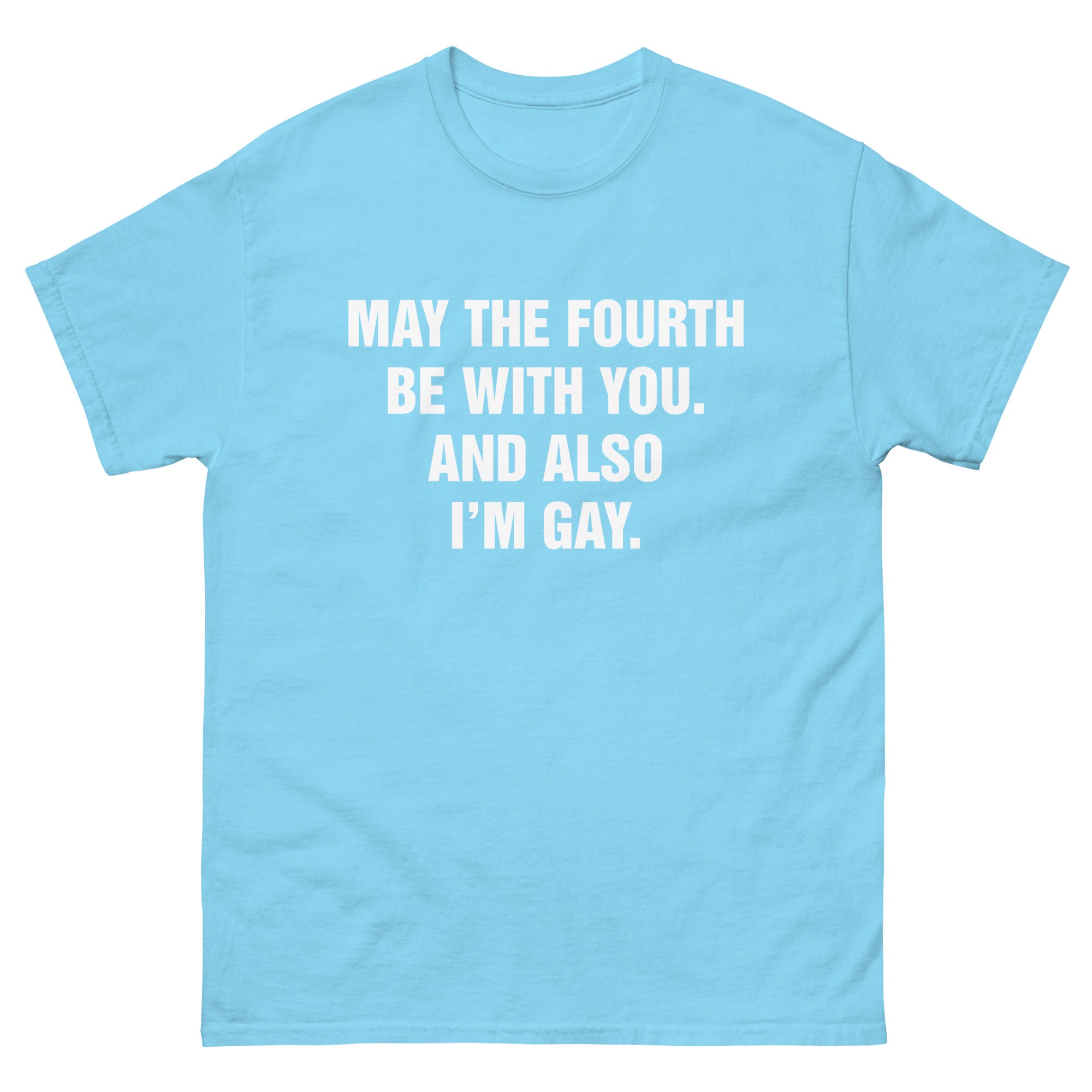 May The Fourth Be With You. And Also I'm Gay.