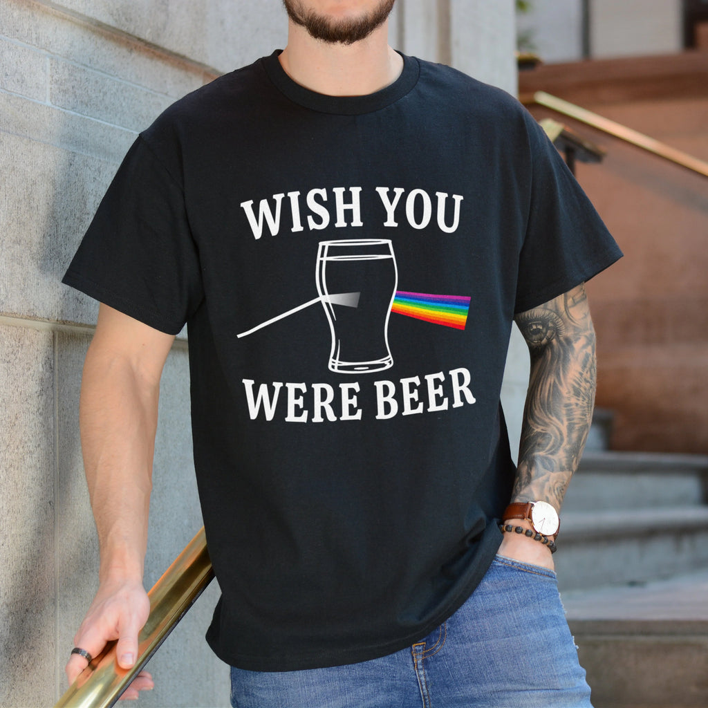 Wish You Were Beer Shirt